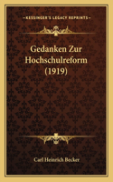Gedanken Zur Hochschulreform (1919)
