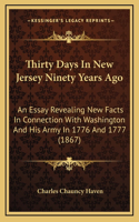 Thirty Days In New Jersey Ninety Years Ago