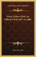 Army Letters From An Officer's Wife 1871 to 1888