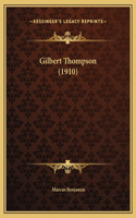 Gilbert Thompson (1910): (English)