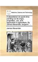 A Dissertation on Quick-Lime: (English)