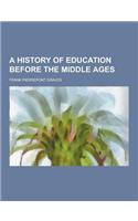 A History of Education Before the Middle Ages