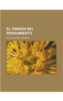 El Origen del Pensamiento