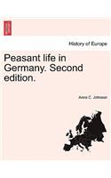 Peasant Life in Germany. Second Edition.