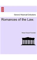 Romances of the Law.