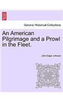 An American Pilgrimage and a Prowl in the Fleet.