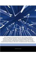 Articles on Multivariate Interpolation, Including: Bezier Triangle, Bezier Surface, Non-Uniform Rational B-Spline, Kriging, Bilinear Interpolation, Tr