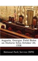 Augusta, Georgia: Field Notes on Historic Sites October 20, 1936