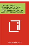 Nature Of Demonstrative Proof According To The Principles Of Aristotle And St. Thomas Aquinas