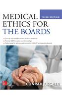 Medical Ethics for the Boards, Third Edition