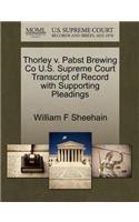 Thorley V. Pabst Brewing Co U.S. Supreme Court Transcript of Record with Supporting Pleadings