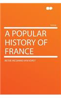 A Popular History of France
