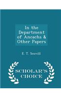 In the Department of Ancachs & Other Papers - Scholar's Choice Edition