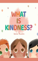 What Is Kindness?