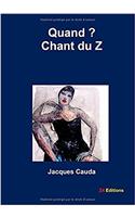 Quand ? Chant Du Z