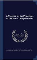 A Treatise on the Principles of the law of Compensation