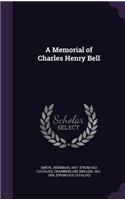 A Memorial of Charles Henry Bell