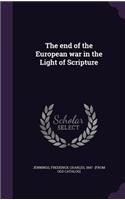 end of the European war in the Light of Scripture