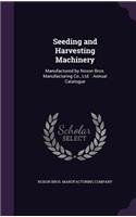 Seeding and Harvesting Machinery