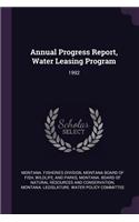 Annual Progress Report, Water Leasing Program