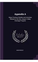 Appendix A: Major Previous Studies and Activities Related to the San Joaquin Valley Drainage Program