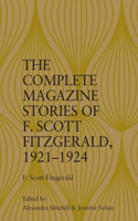 Complete Magazine Stories of F. Scott Fitzgerald, 1921-1924