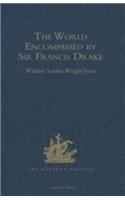 The World Encompassed by Sir Francis Drake: Being his next voyage to that to Nombre de Dios. Collated with an unpublished manuscript of Francis Fletcher, chaplain to the expedition(Hakluyt Society, First Series)