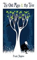 Old Man & the Tree