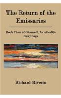The Return of the Emissaries