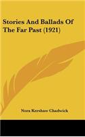 Stories And Ballads Of The Far Past (1921)