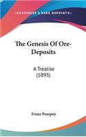 The Genesis Of Ore-Deposits