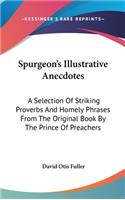 Spurgeon's Illustrative Anecdotes