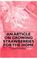 Article on Growing Strawberries for the Home