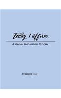 Today I Affirm
