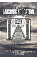 View to Masonic Education