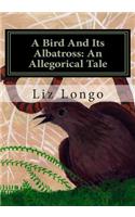 A Bird And Its Albatross