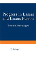 Progress in Lasers and Laser Fusion