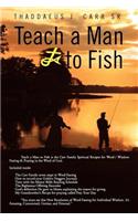 Teach a Man to Fish: (English)