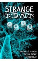 Strange Circumstances