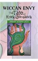 Wiccan Envy the Tale of Kurk Burnswick