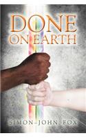 Done on Earth