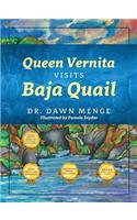 Queen Vernita Visits Baja Quail