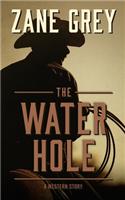 Water Hole: A Western Story