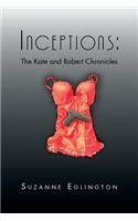 Inceptions: The Kate and Robert Chronicles: The Kate and Robert Chronicles: The Kate and Robert Chronicles: The Kate and Robert Chronicles