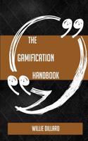 The Gamification Handbook - Everything You Need to Know about Gamification
