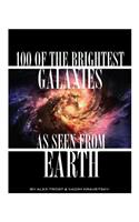 100 of the Brightest Galaxies as Seen From Earth
