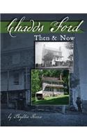 Chadds Ford Then and Now