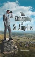 The Kidnapping of Sr. Angelus