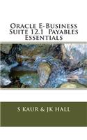 Oracle E-Business Suite 12.1 Payables Essentials