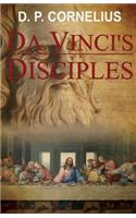 da Vinci's Disciples